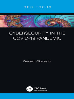 cover image of Cybersecurity in the COVID-19 Pandemic